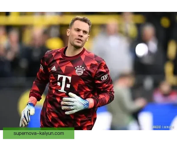 诺伊尔职业生涯回顾：青涩新星成长为门神传奇的辉煌历程值得关注